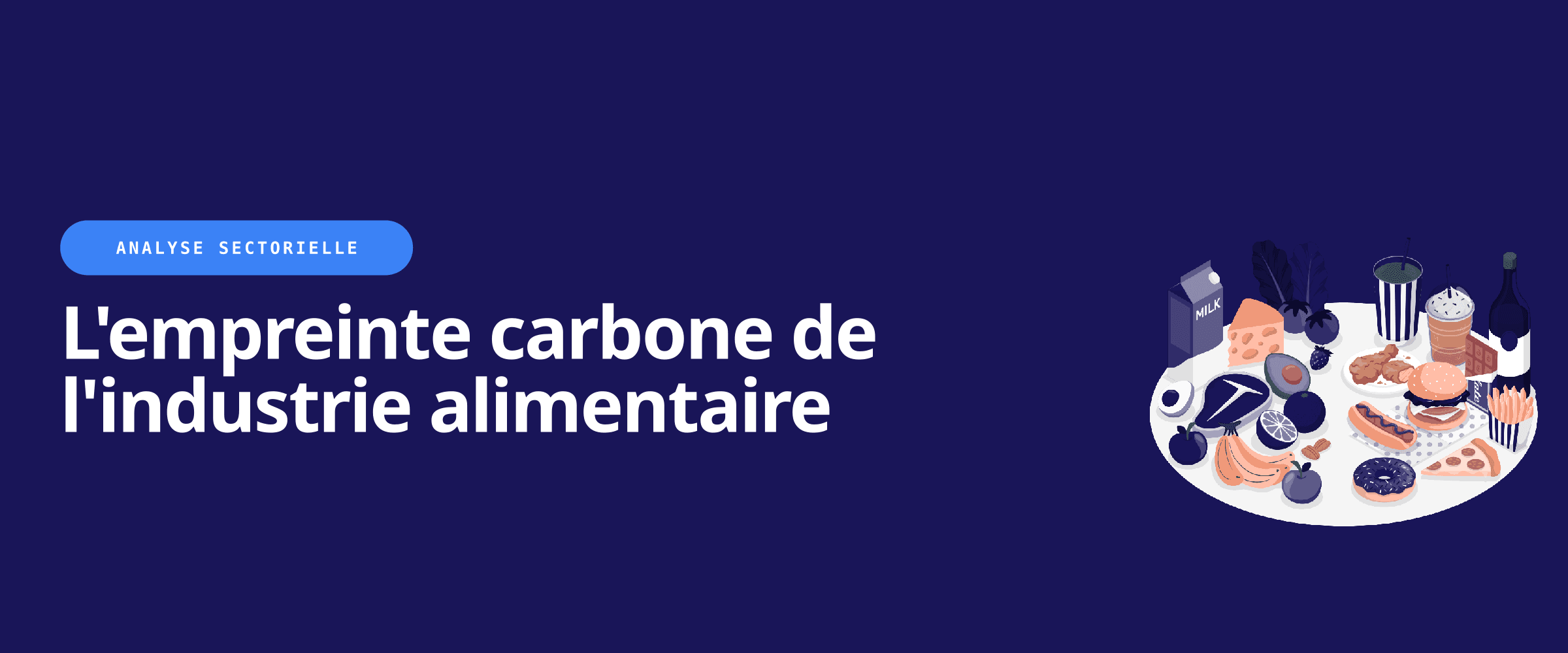 Analyse sectorielle : l'empreinte carbone de l'industrie alimentaire (C10T12)