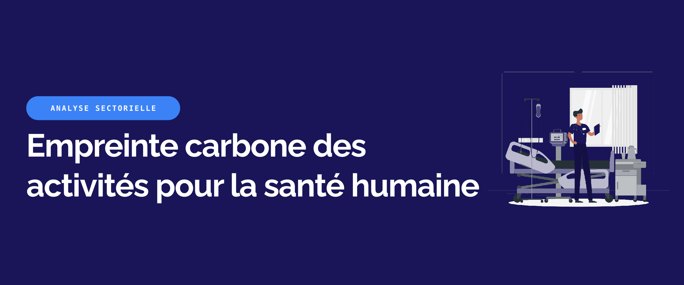Analyse sectorielle : l'empreinte carbone des activités pour la santé humaine (Q86)