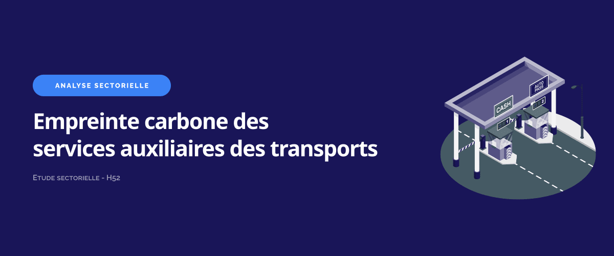 Empreinte carbone de l'entreposage et des services auxiliaires des transports (H52)